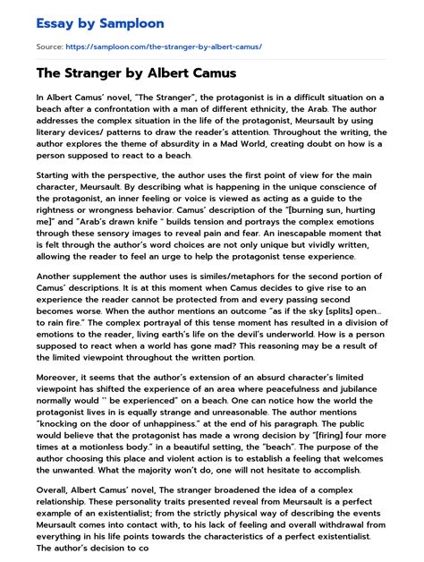 The Stranger by Albert Camus is a thought provoking novel that questions morality, society, justice, religion, and . . The stranger camus analysis